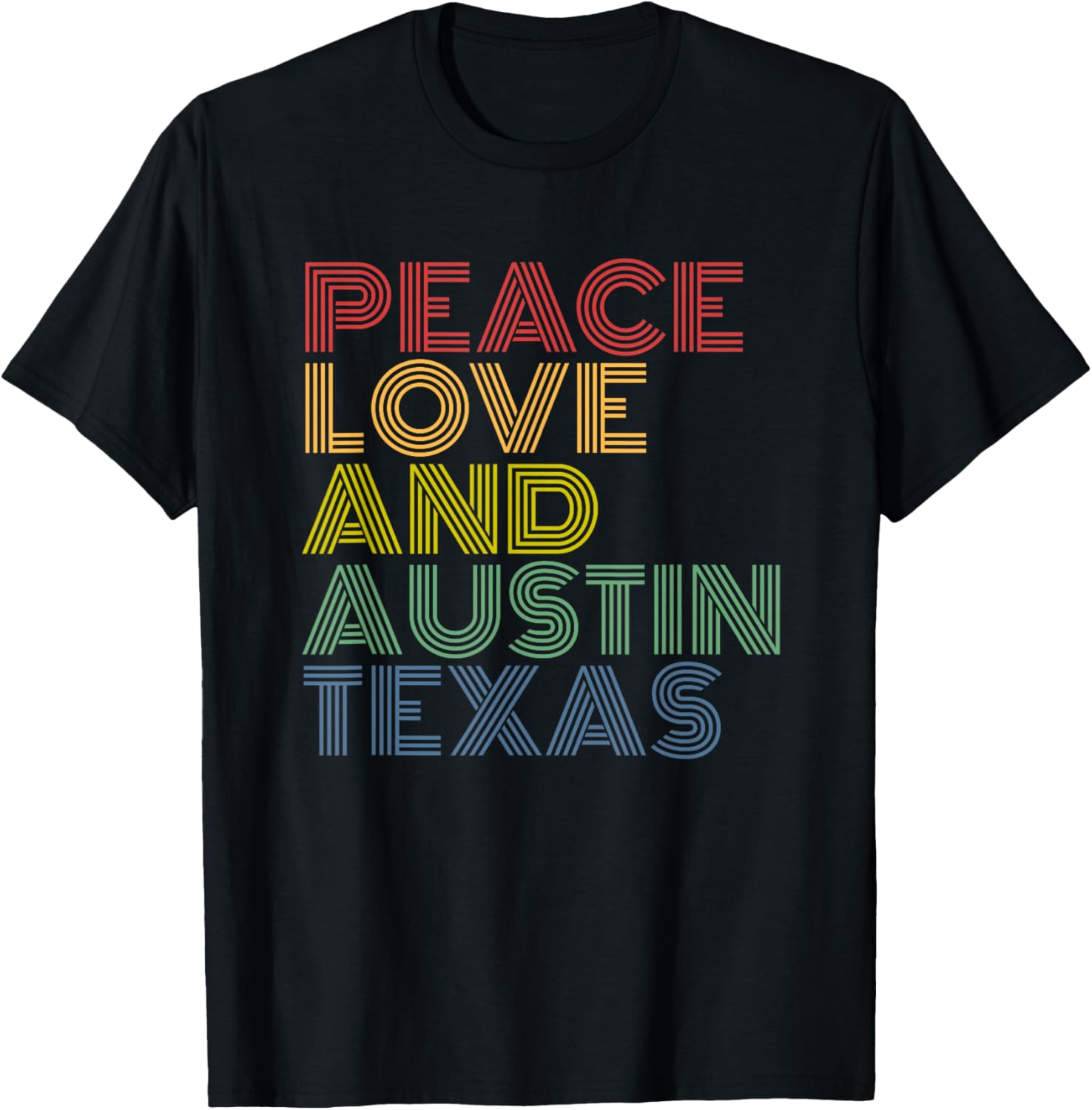 Peace Love Austin Texas Shirt Retro City Pride Tee