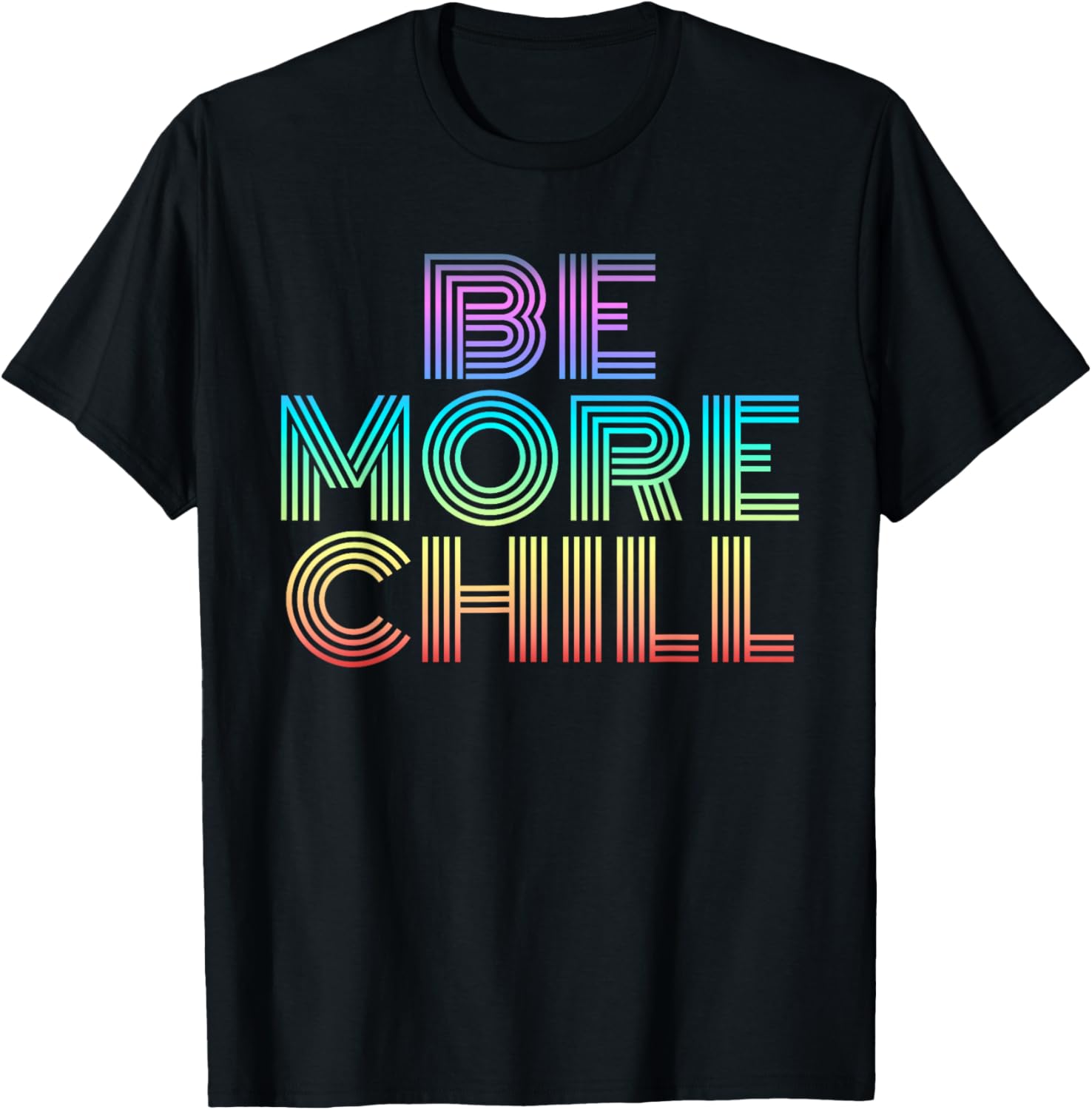 Be More Chill Rainbow retro 70s vintage