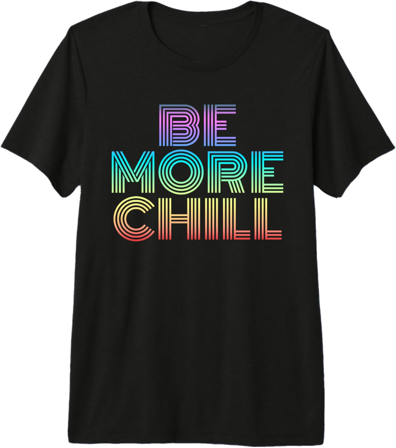 Be More Chill Rainbow retro 70s vintage