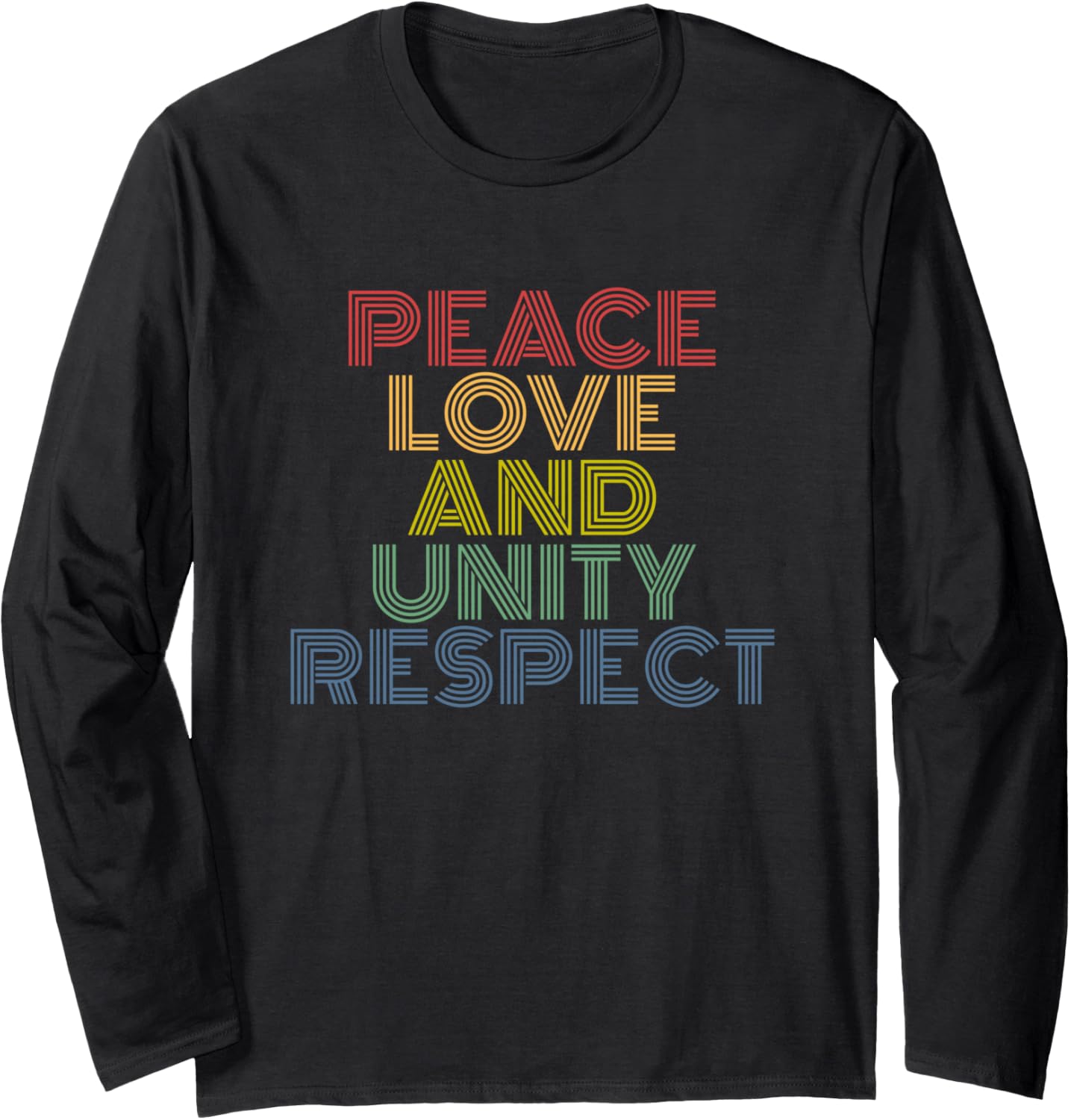 Peace Love And Unity Respect