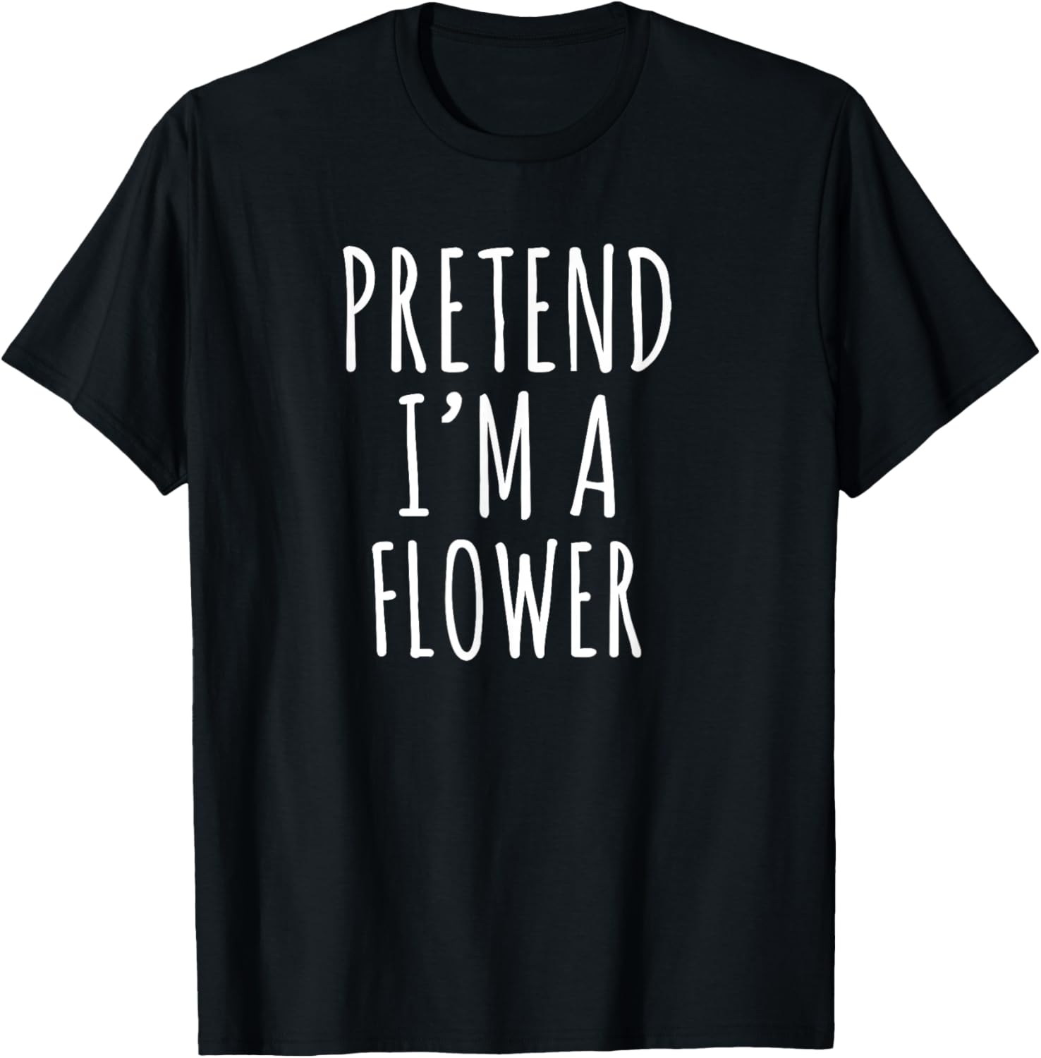 Flower Pretend I’m A Flower Funny Introvert Quote Design