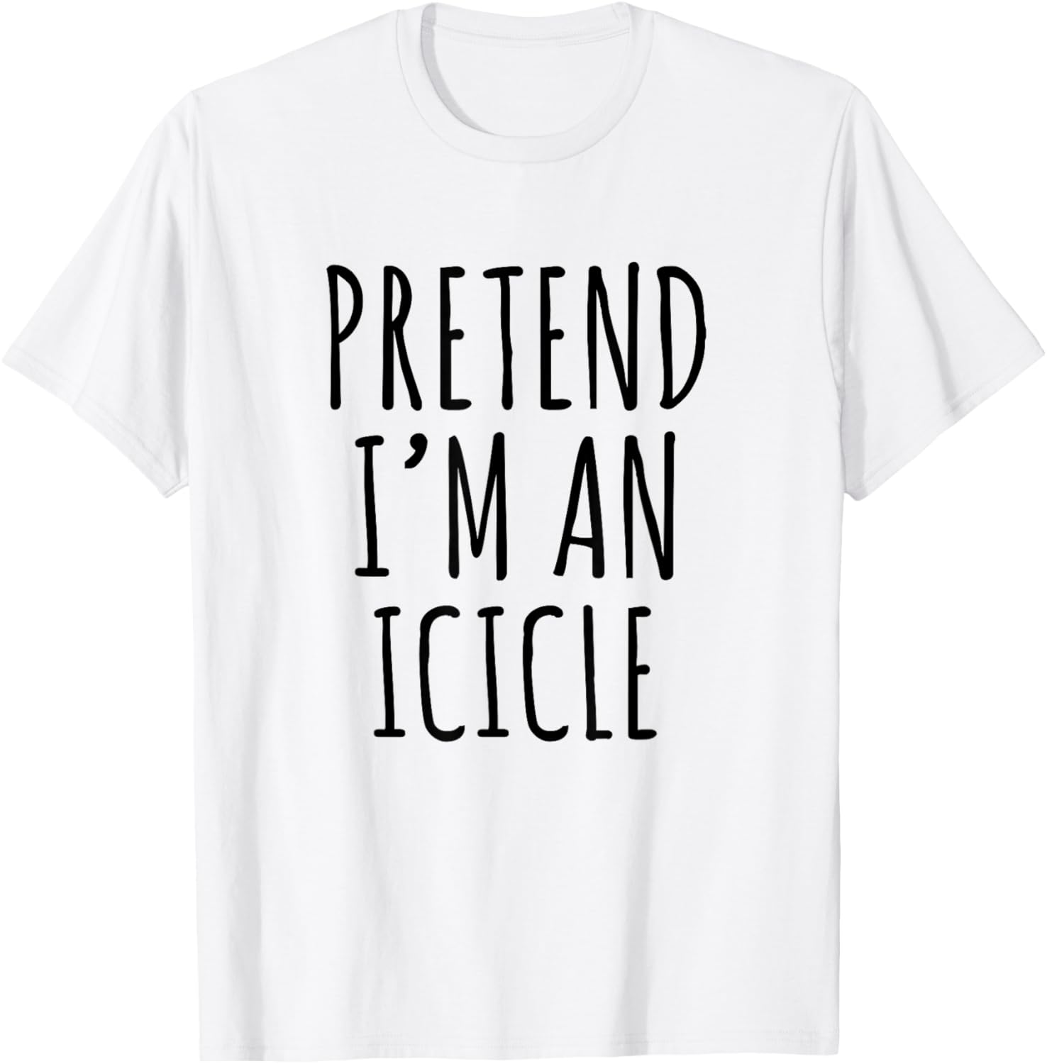 Pretend I’m An Icicle Winter Humor