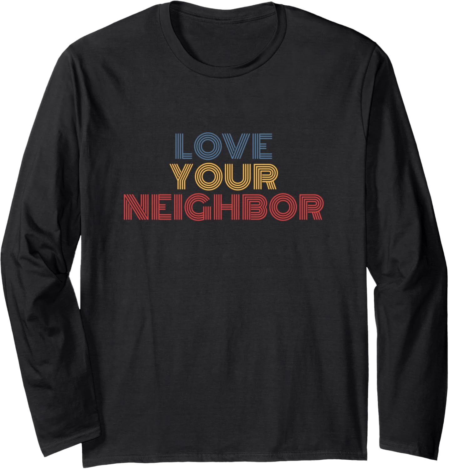 Love Your Neighbor retro Christian kindness quote