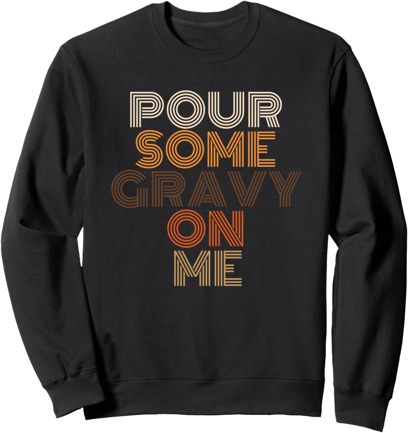 Pour Some Gravy On Me Retro Thanksgiving Typography