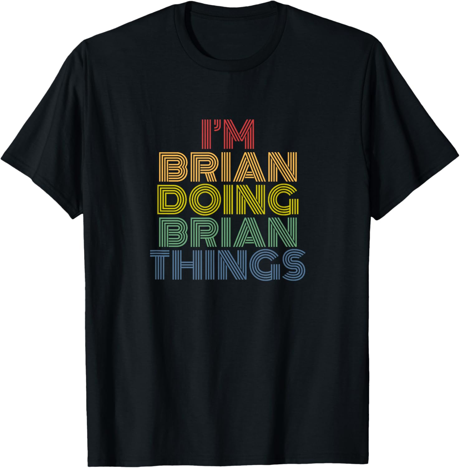 I'm Brian Doing Brian Things Funny Personalized Name