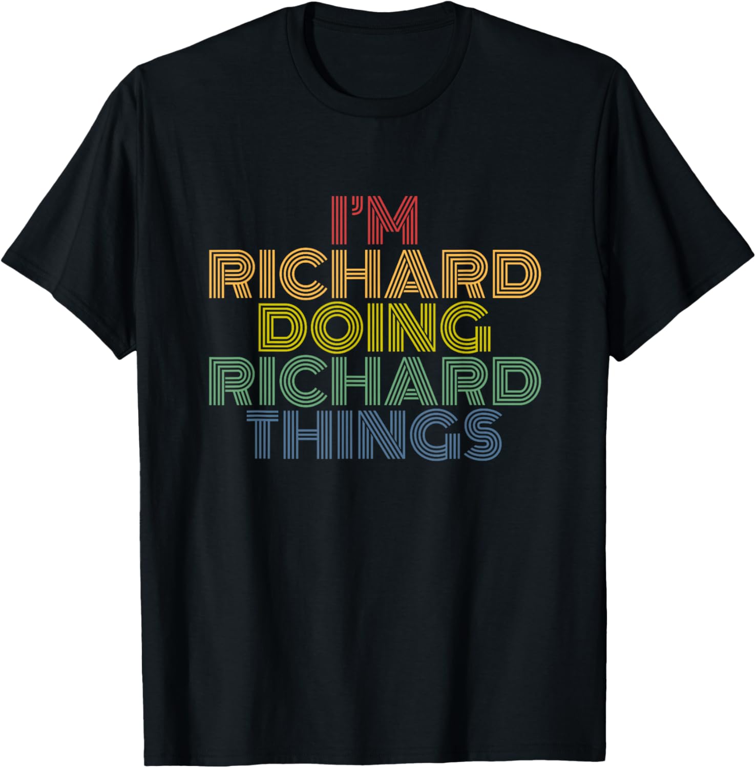 I'm Richard Doing Richard Things Funny Personalized Name