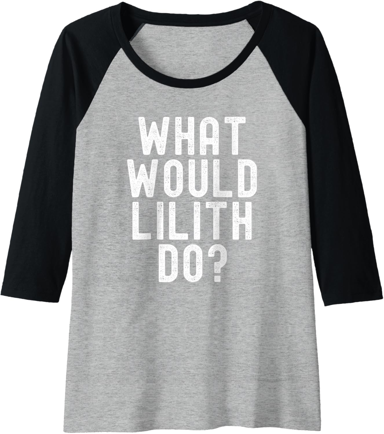 What Would Lilith Do? Funny Sarcastic Personalized Name