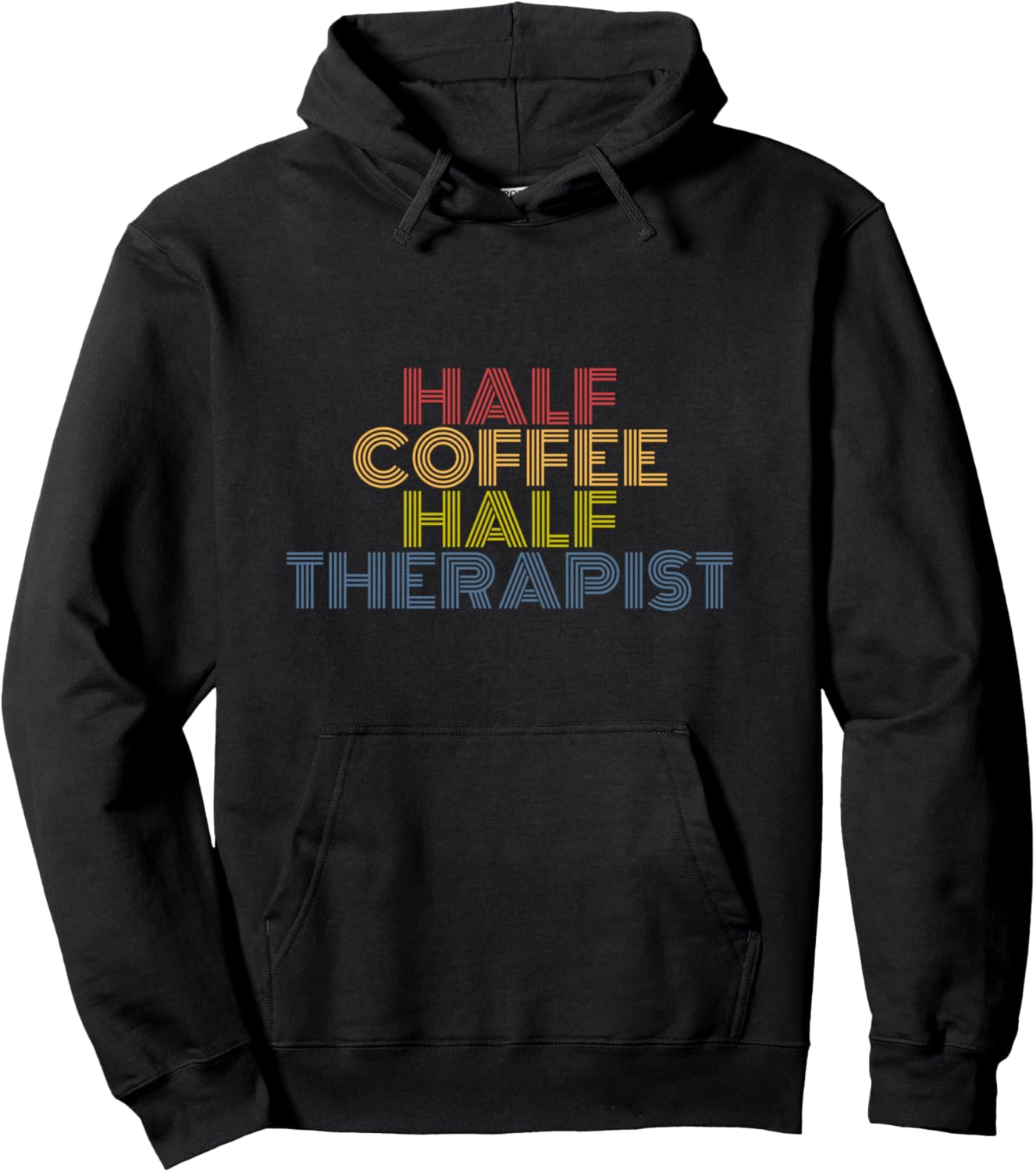 Half Therapist Half Coffee funny saying