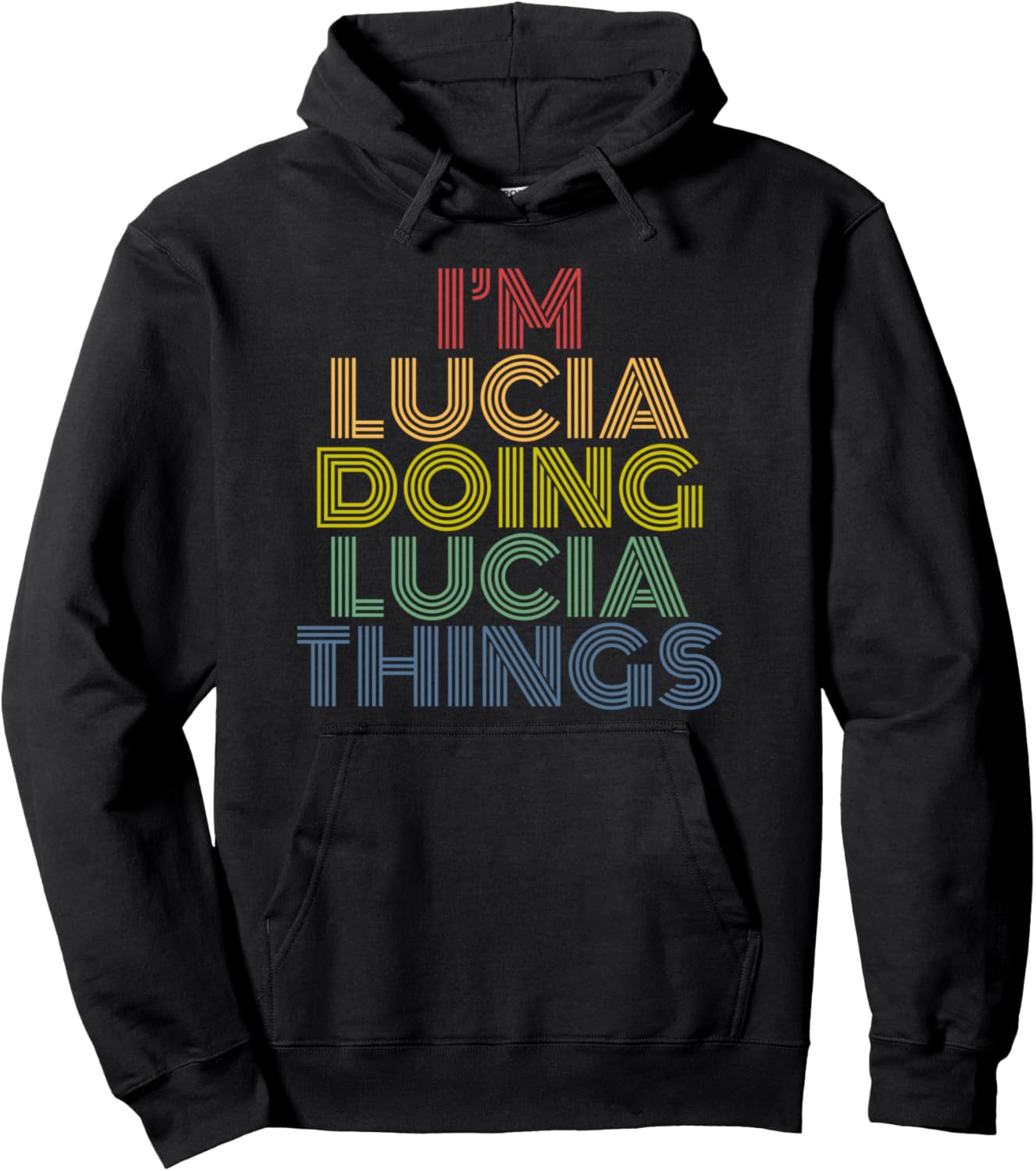 I'm Lucia Doing Lucia Things Personalized Name