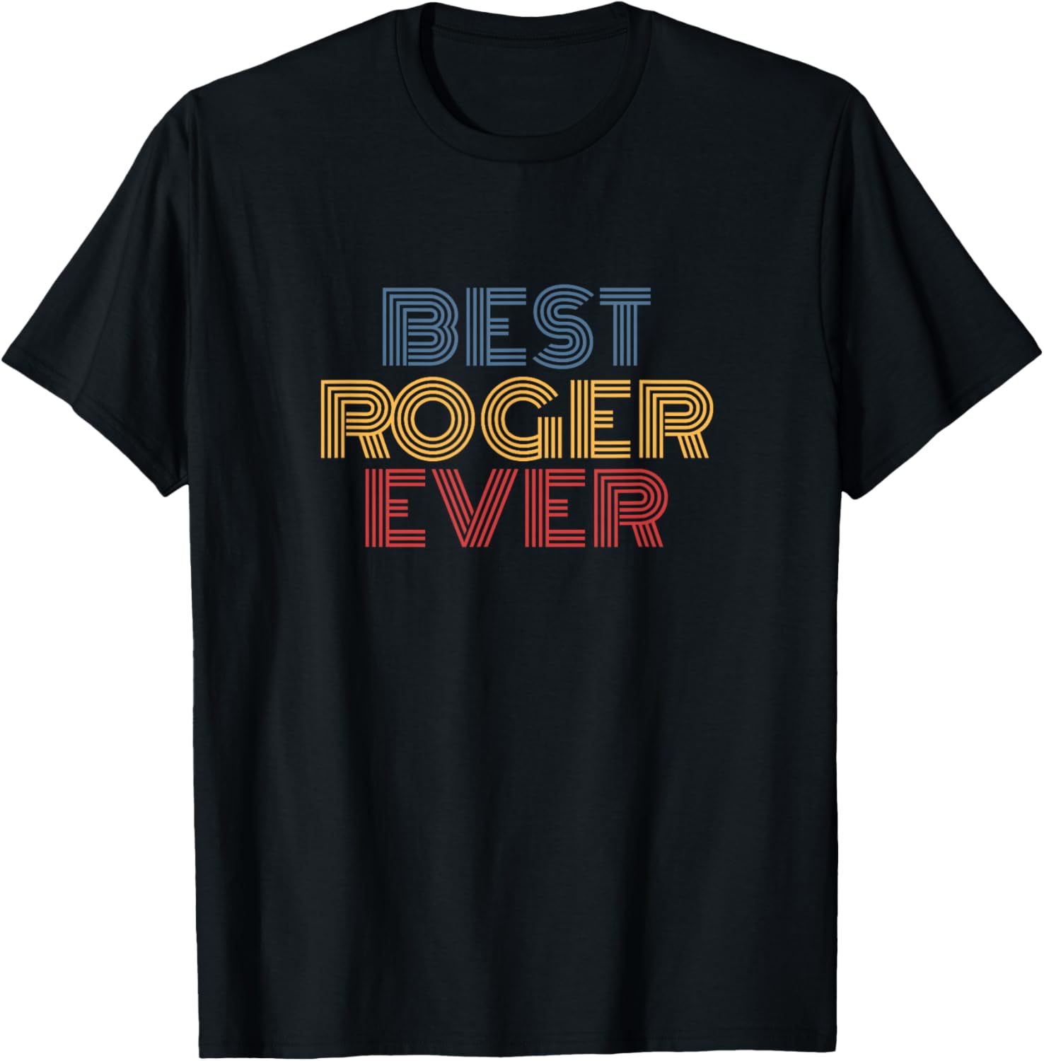 Best Roger Ever Personalized Name funny
