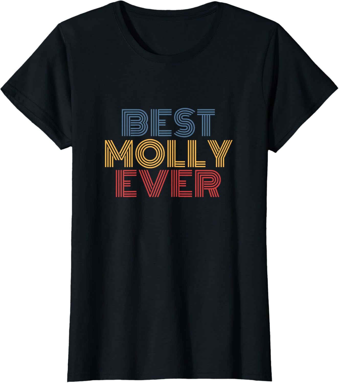 Best Molly Ever Funny Personalized Name