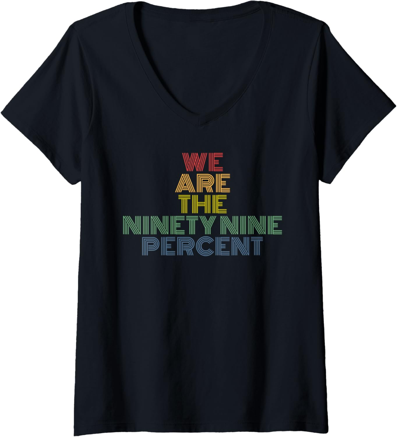 We Are The Ninety Nine Percent retro vintage 99% saying