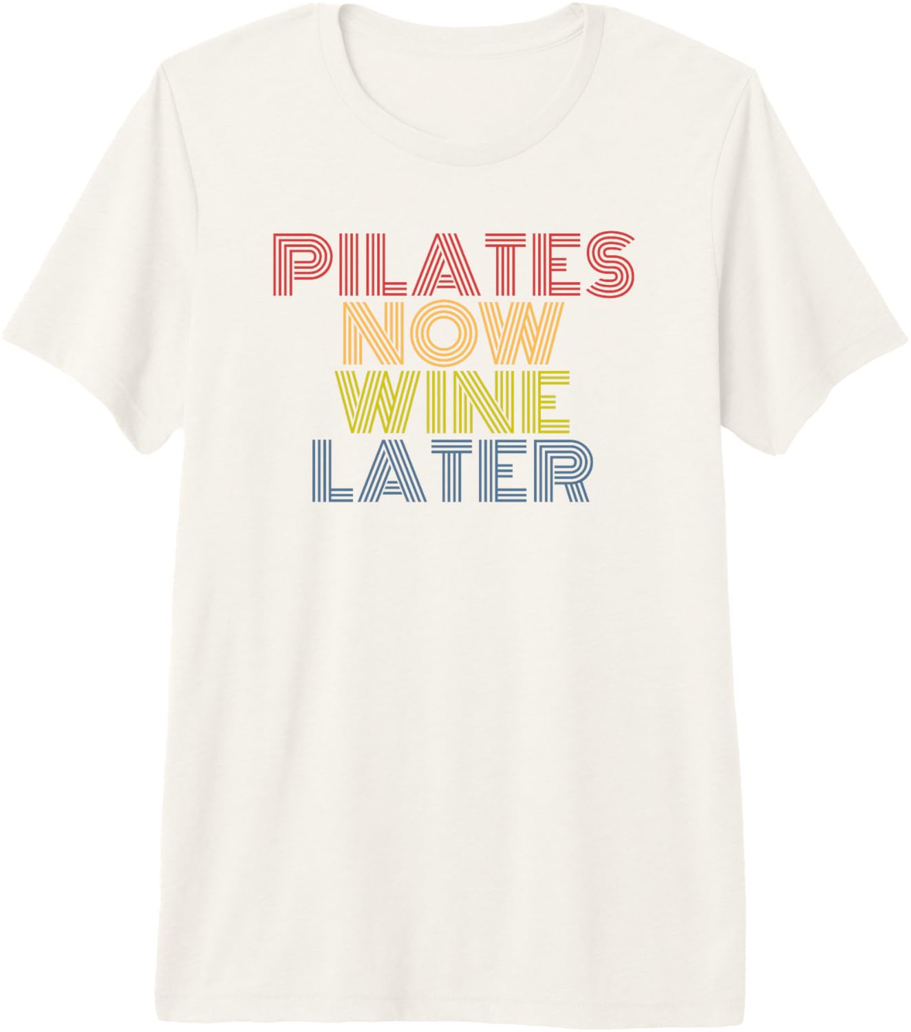 Pilates Now Wine Later, Funny Pilates Quote, Retro Rainbow