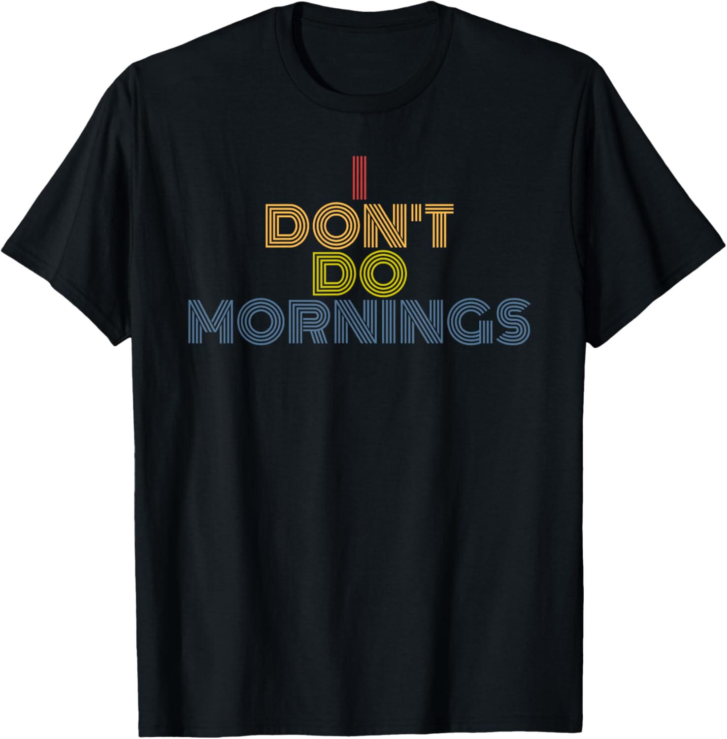 I Don't Do Mornings retro 70s vintage