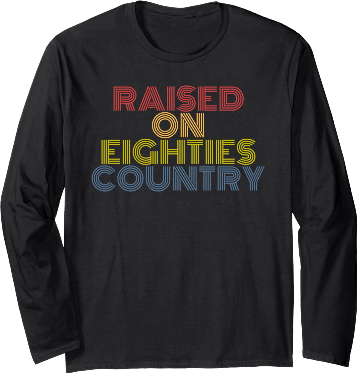 Raised On Eighties Country retro 70s vintage