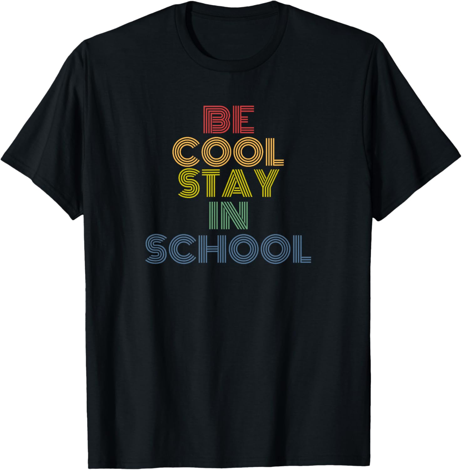 Be Cool Stay In School Retro Rainbow Teacher Classroom