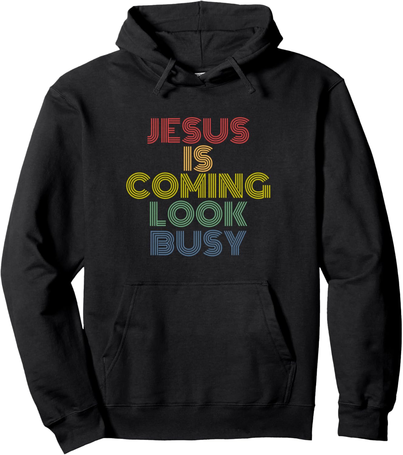 Jesus Is Coming Look Busy Vintage Christian