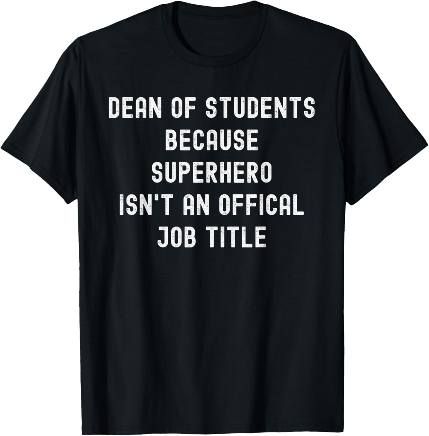Dean of Students Because Superhero Isn’t an Official Job