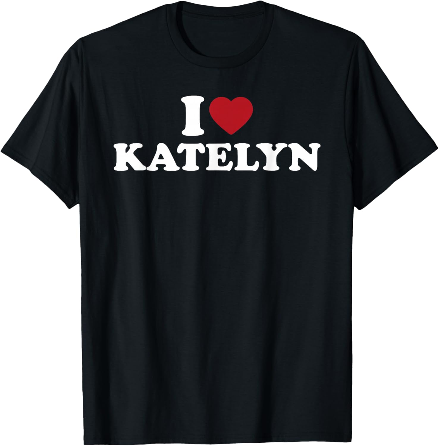 I Love Katelyn, I Heart Katelyn Red Heart