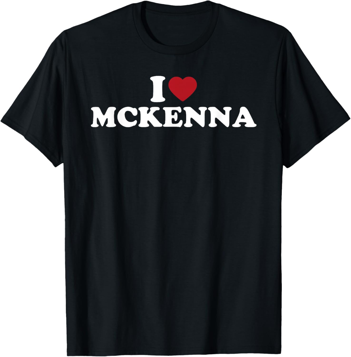 I Love Mckenna, I Heart Mckenna Red Heart