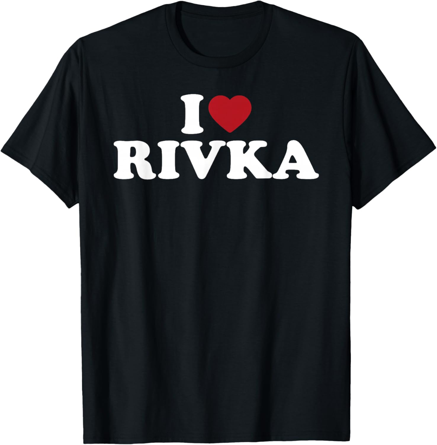 I Love Rivka Name Phrase