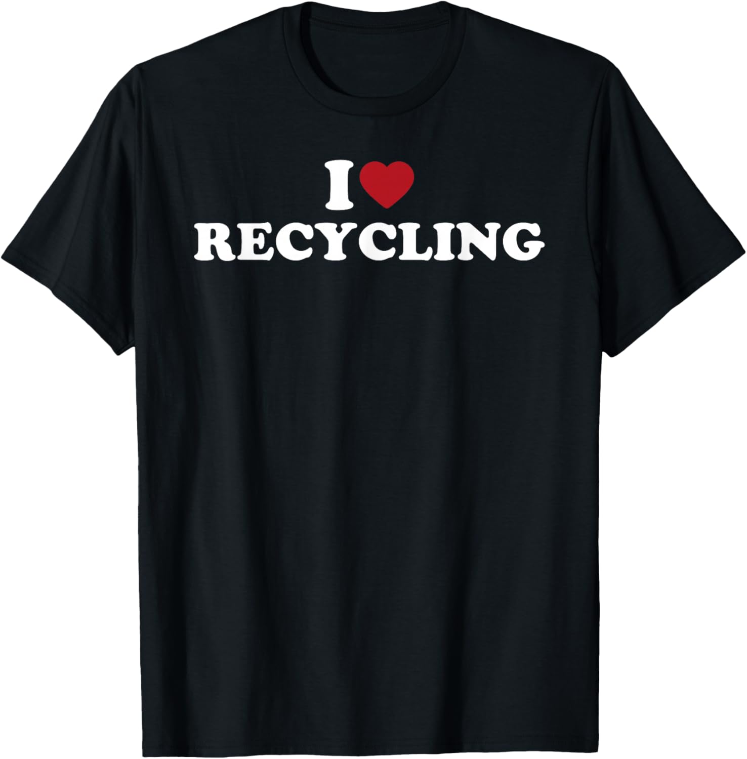 I Love Recycling, I Heart Recycling