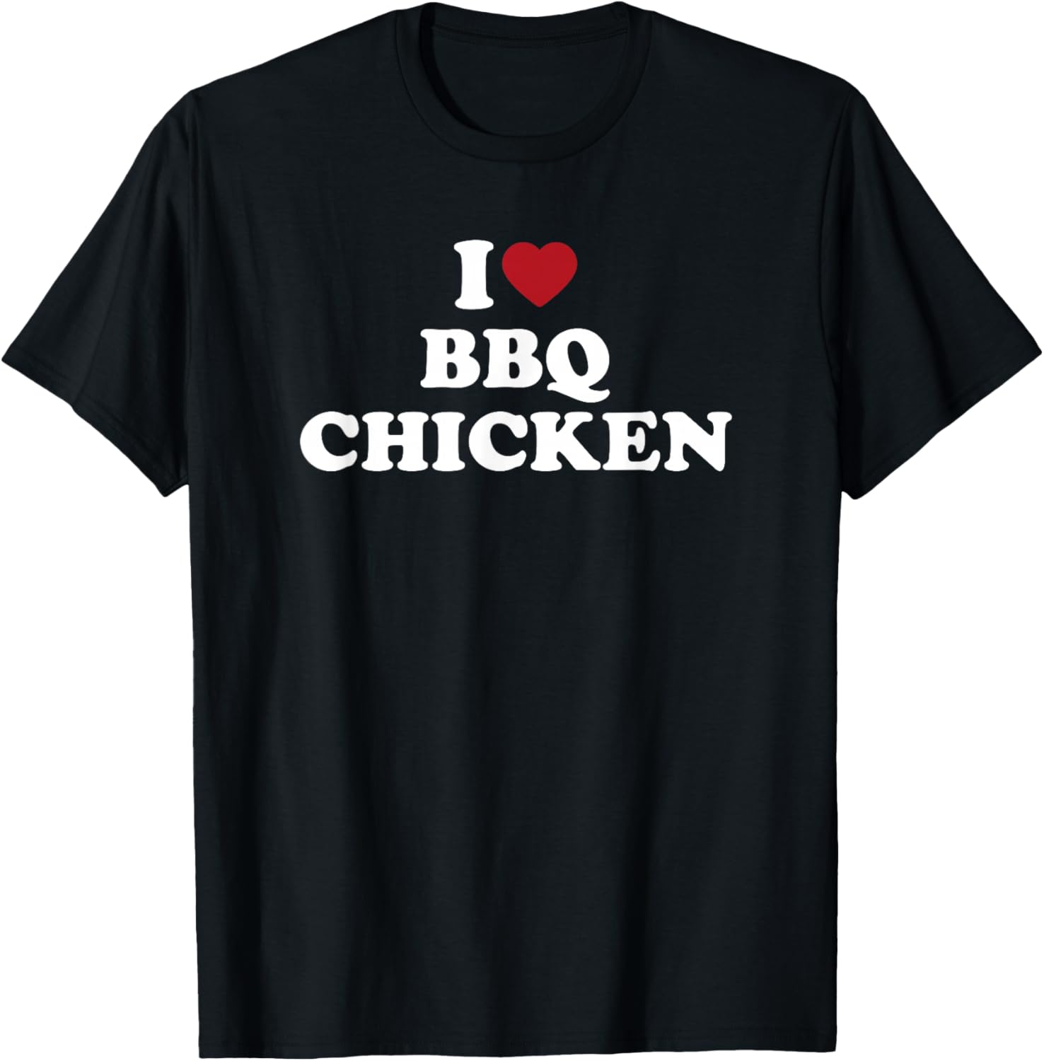 I Love BBQ Chicken funny barbecue grilling food