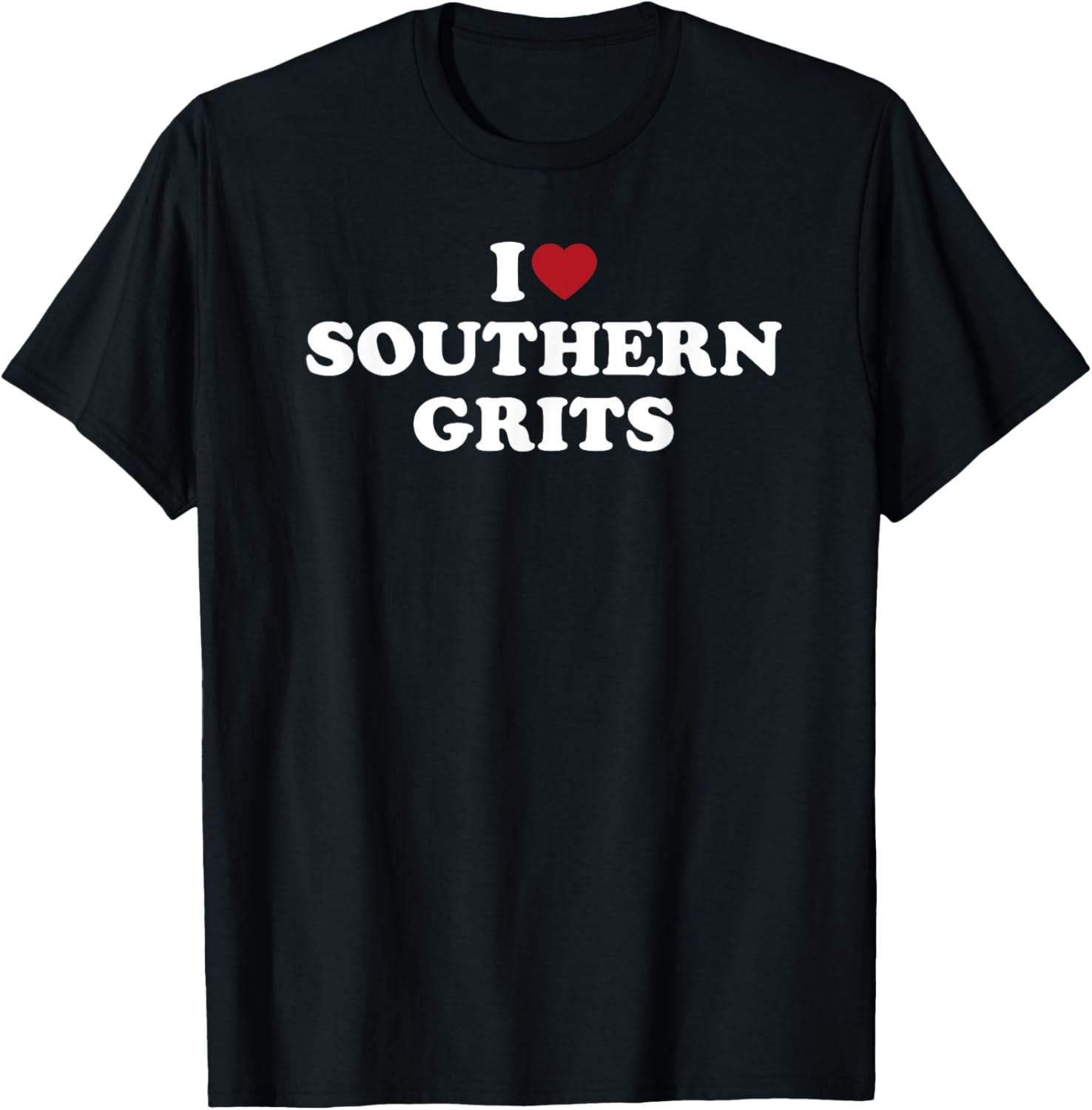 I Love Southern Grits Funny Country Food Kitchen