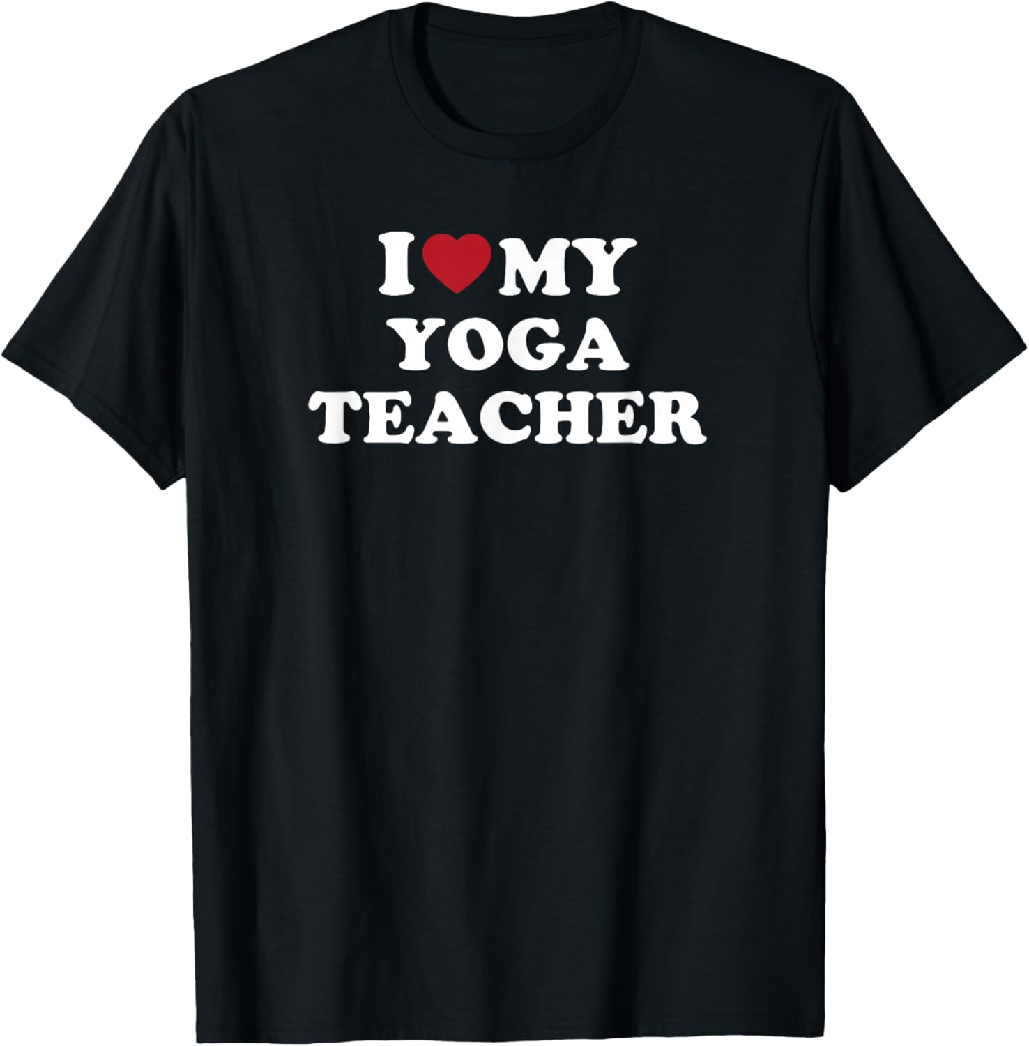 I Love My Yoga Teacher, I Heart My Yoga Teacher