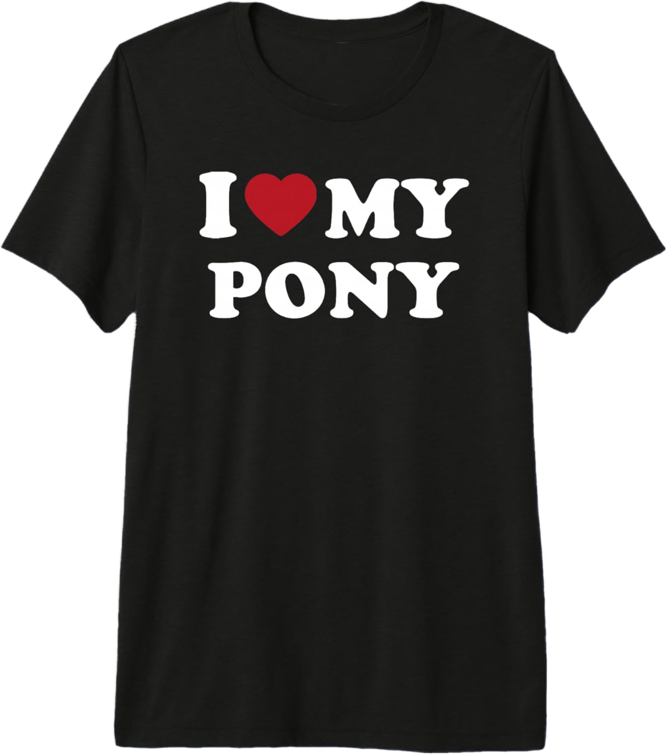 I Love My Pony, I Heart My Pony