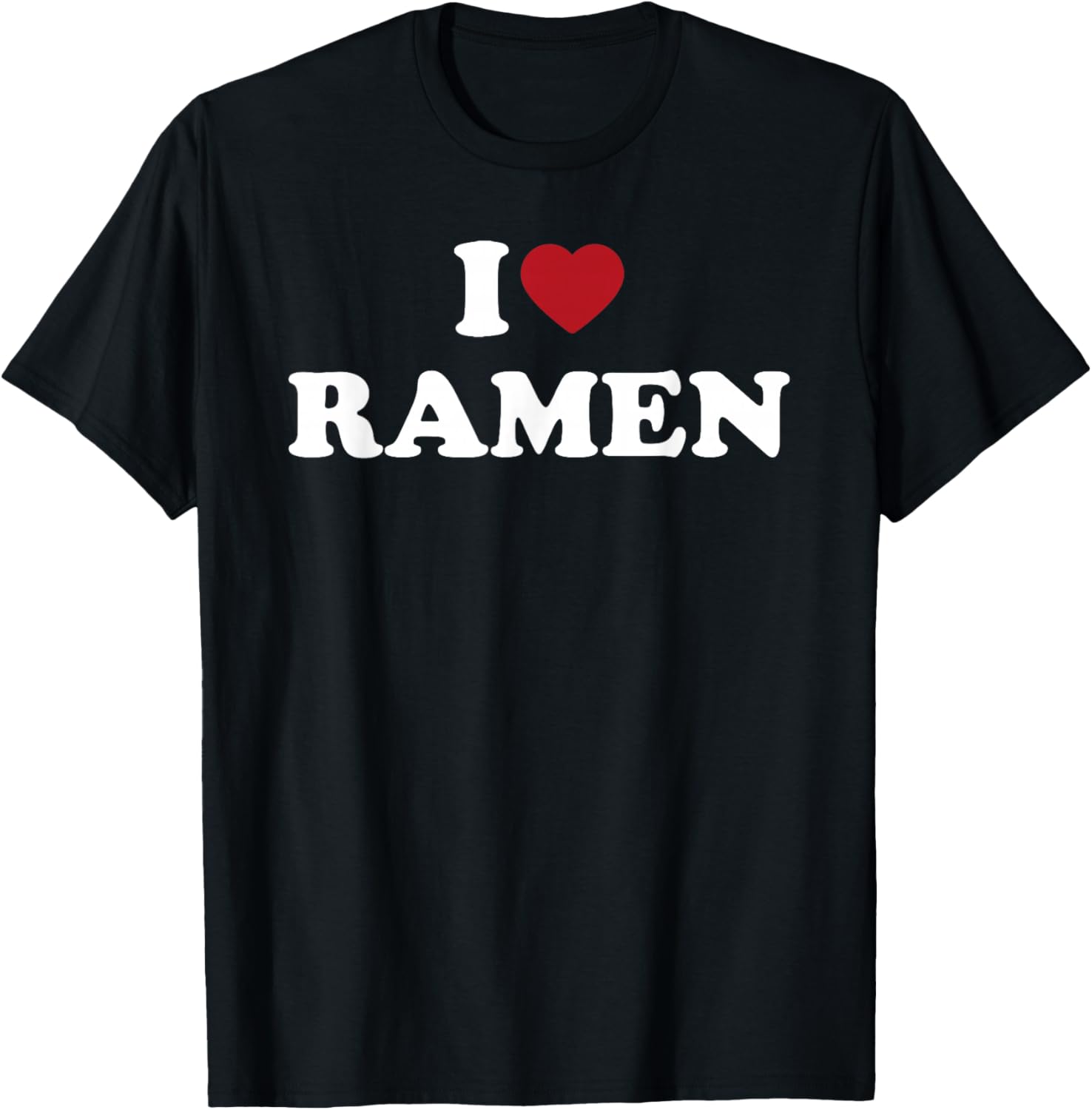 I Love Ramen Noodle Food Phrase