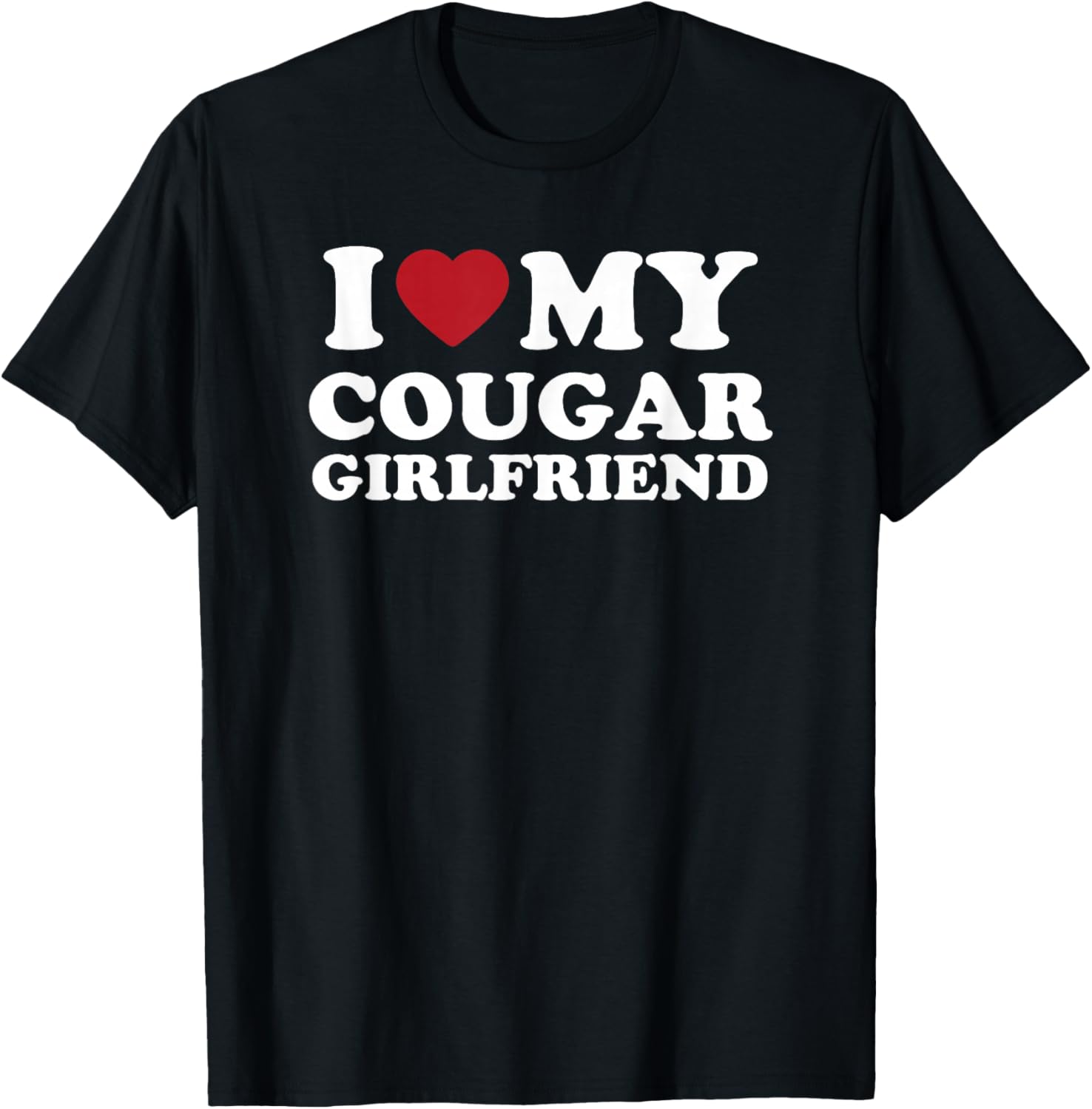 I Love My Cougar Girlfriend, I Heart My Cougar Girlfriend