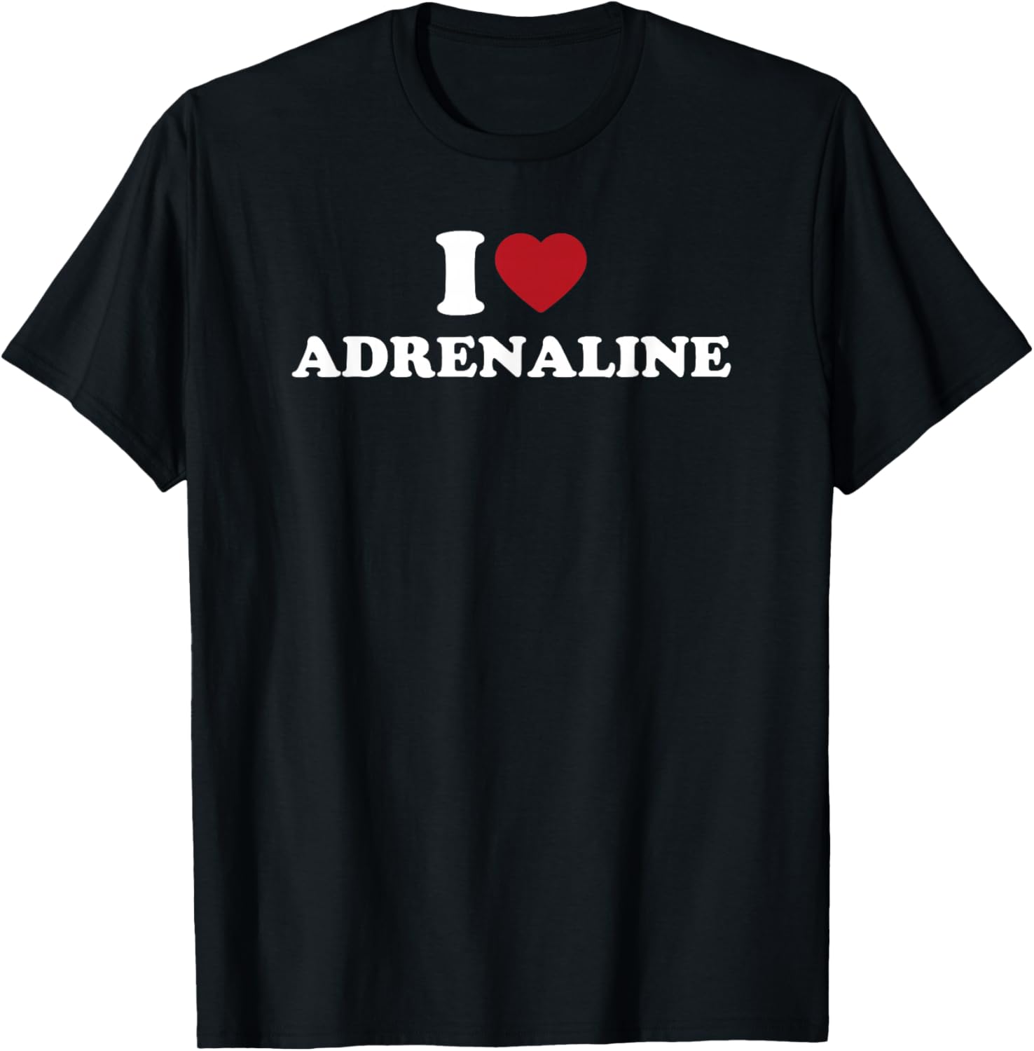 I Love Adrenaline