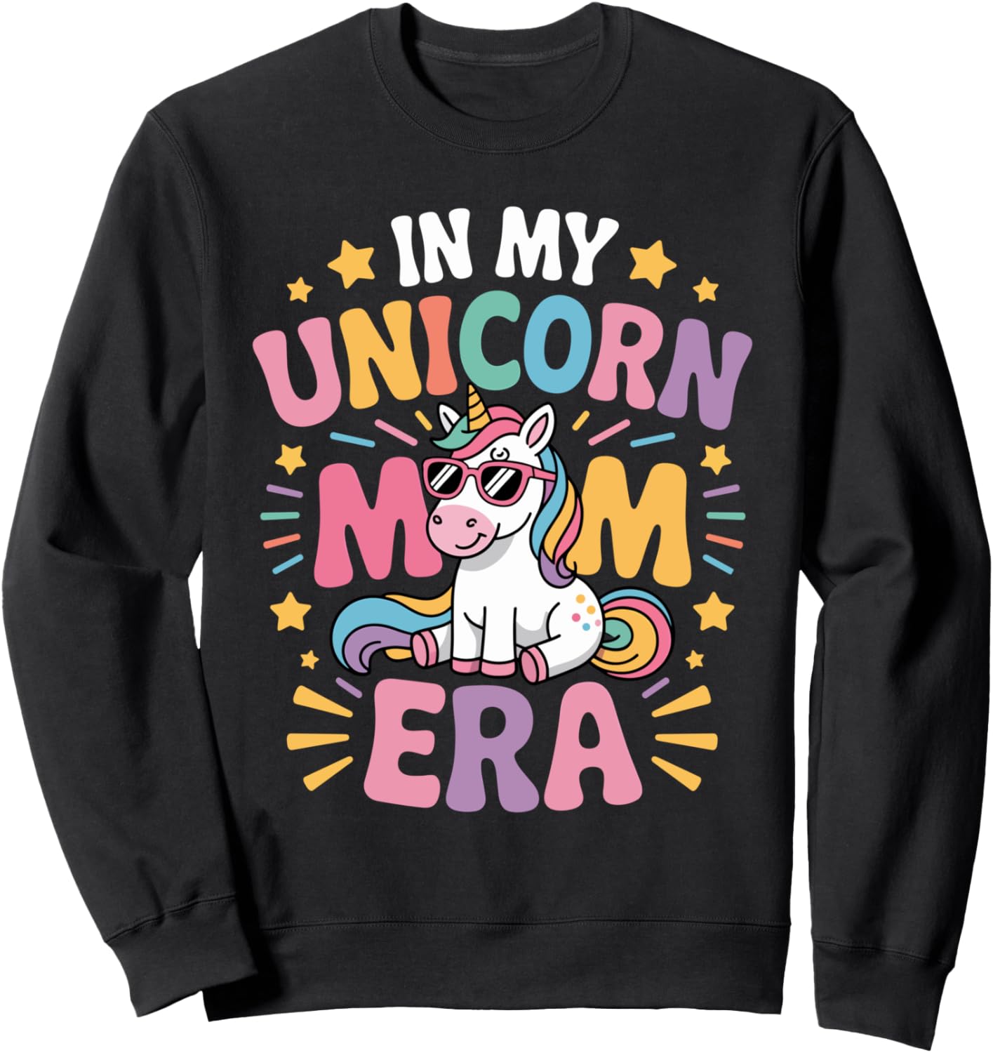 Unicorn Mom Era Rainbow Funny Cute Magical