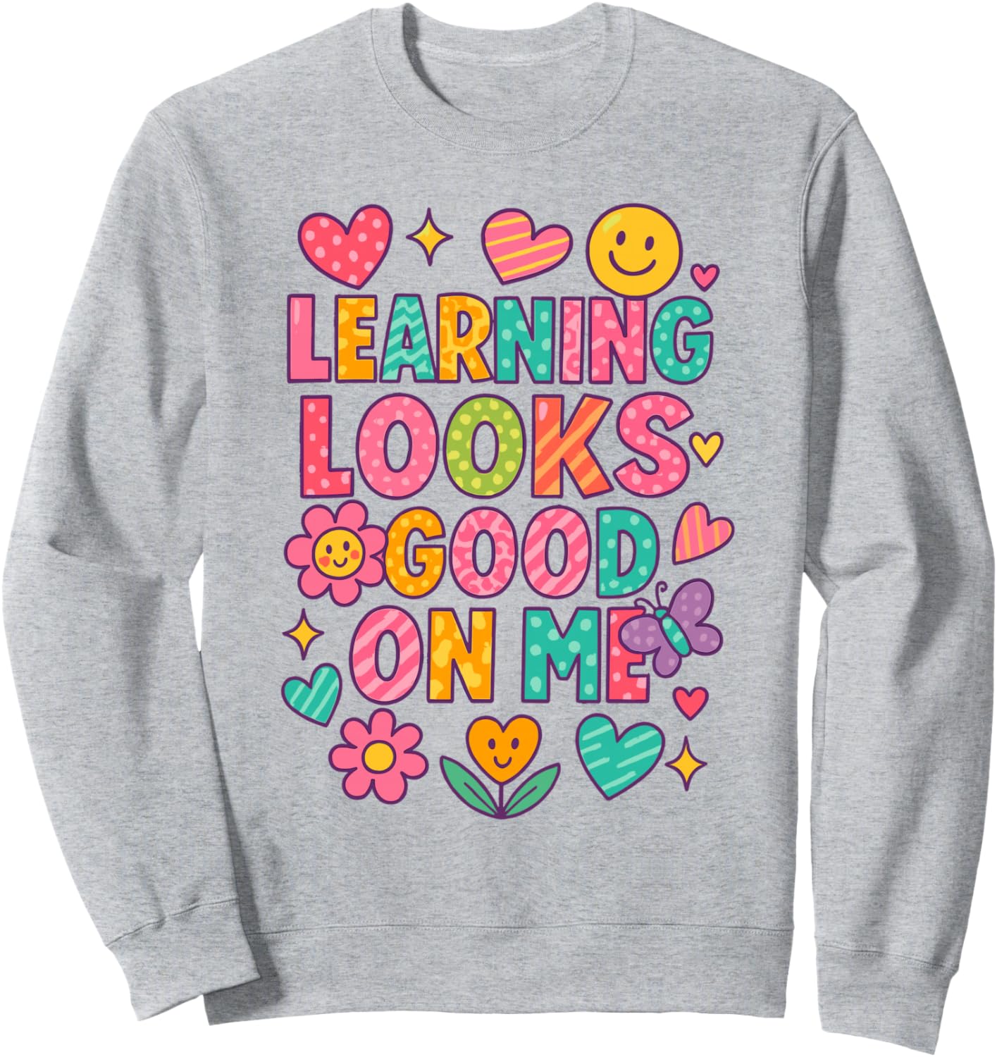 Learning Looks Good On Me Cute Student Classroom Quote