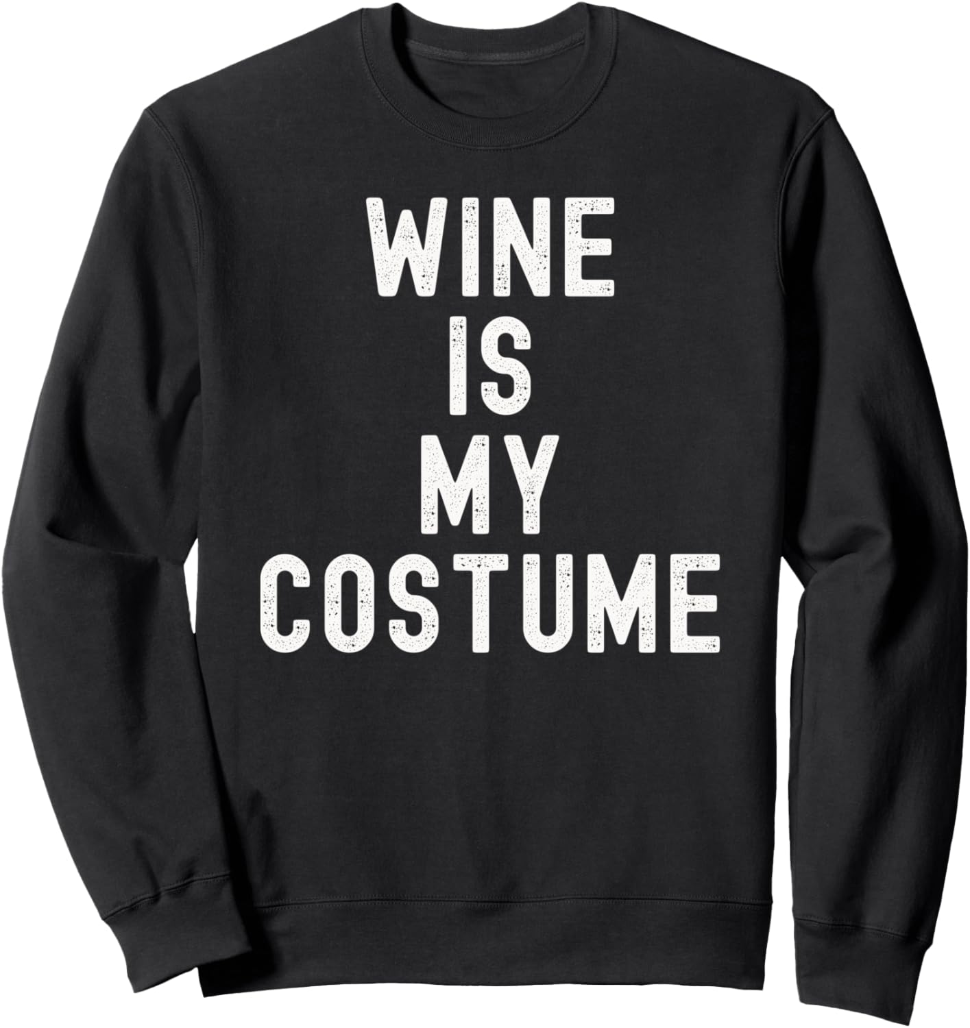 Wine Is My Costume Halloween Lazy Costume Funny