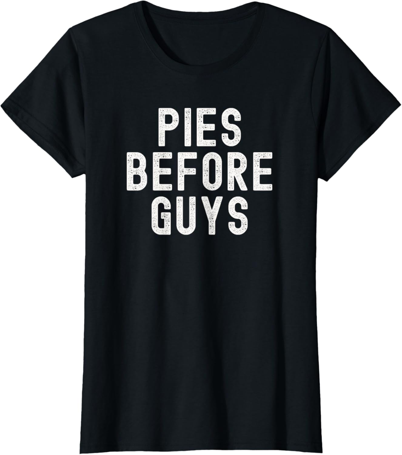 Pies Before Guys Funny Thanksgiving Quote Fall Dessert