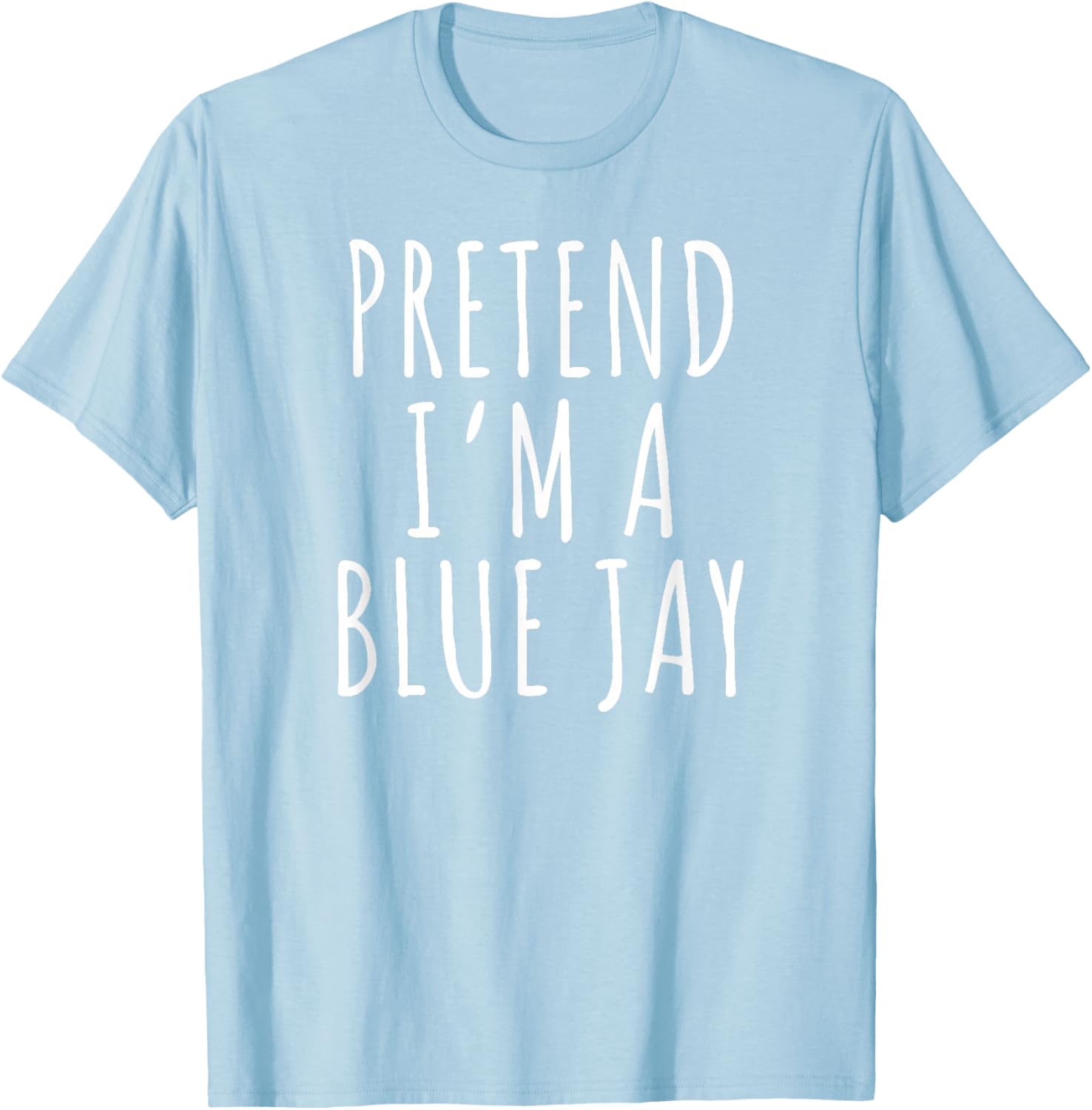 Lazy Halloween Costume Shirt Pretend I'm A Blue Jay