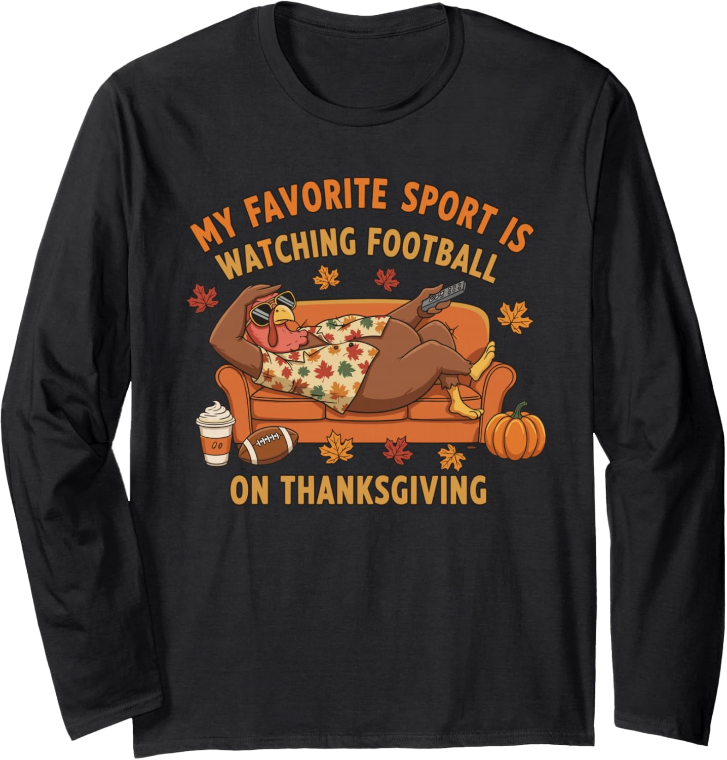 My Favorite Sport Is Watching Football On Thanksgiving Funny