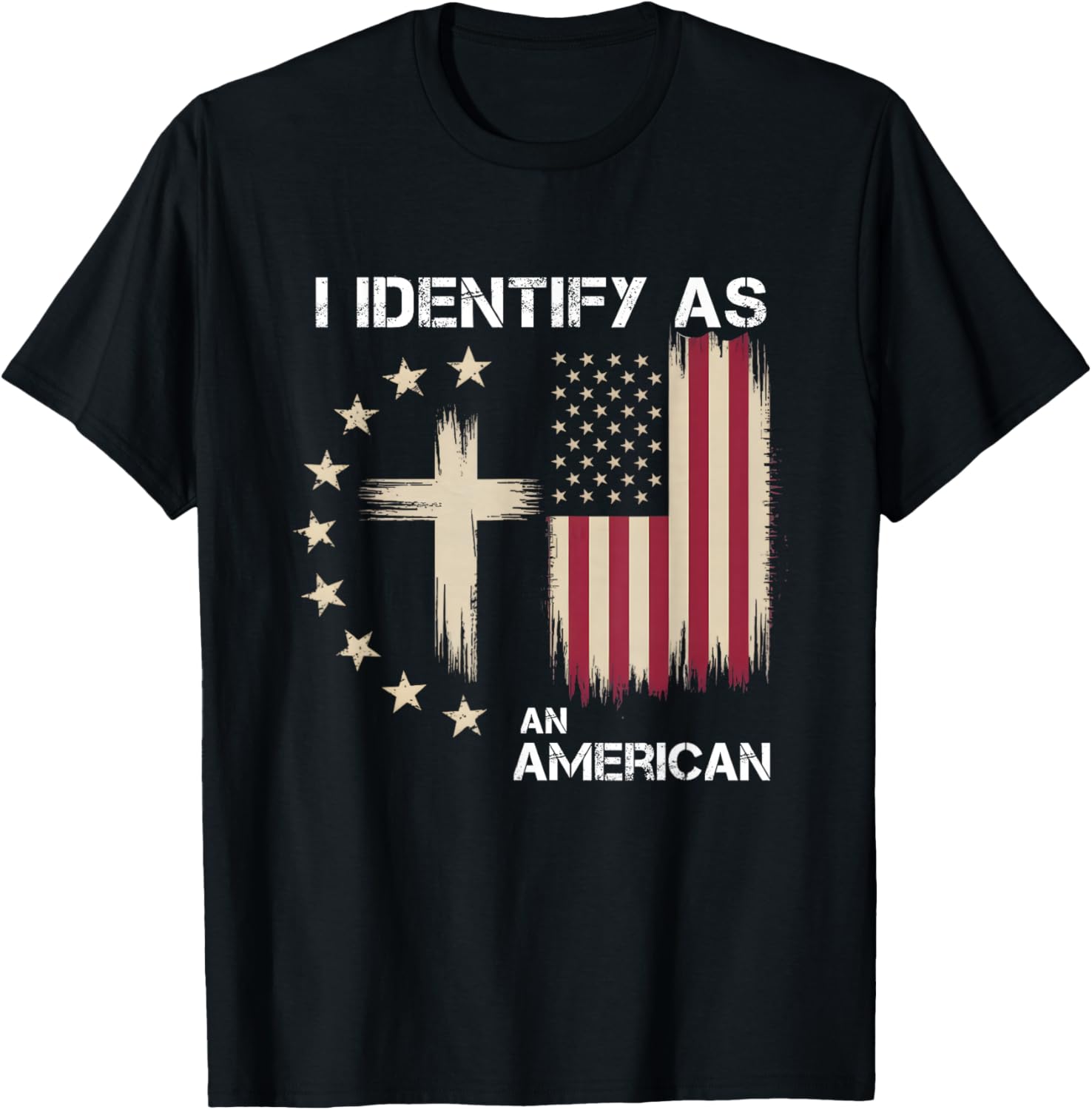 I Identify As An American Christian Patriotic Cross