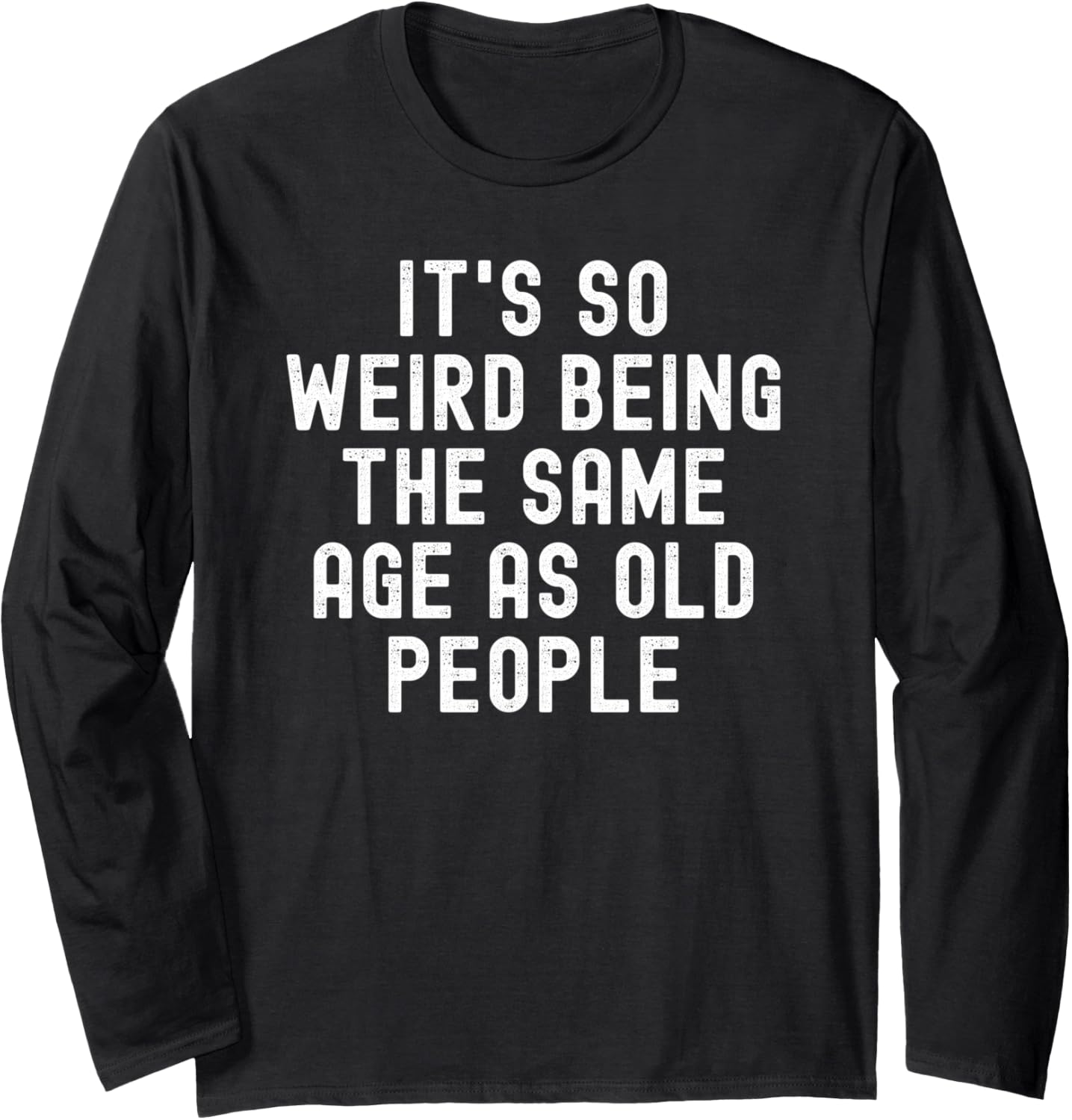 It's So Weird Being The Same Age As Old People