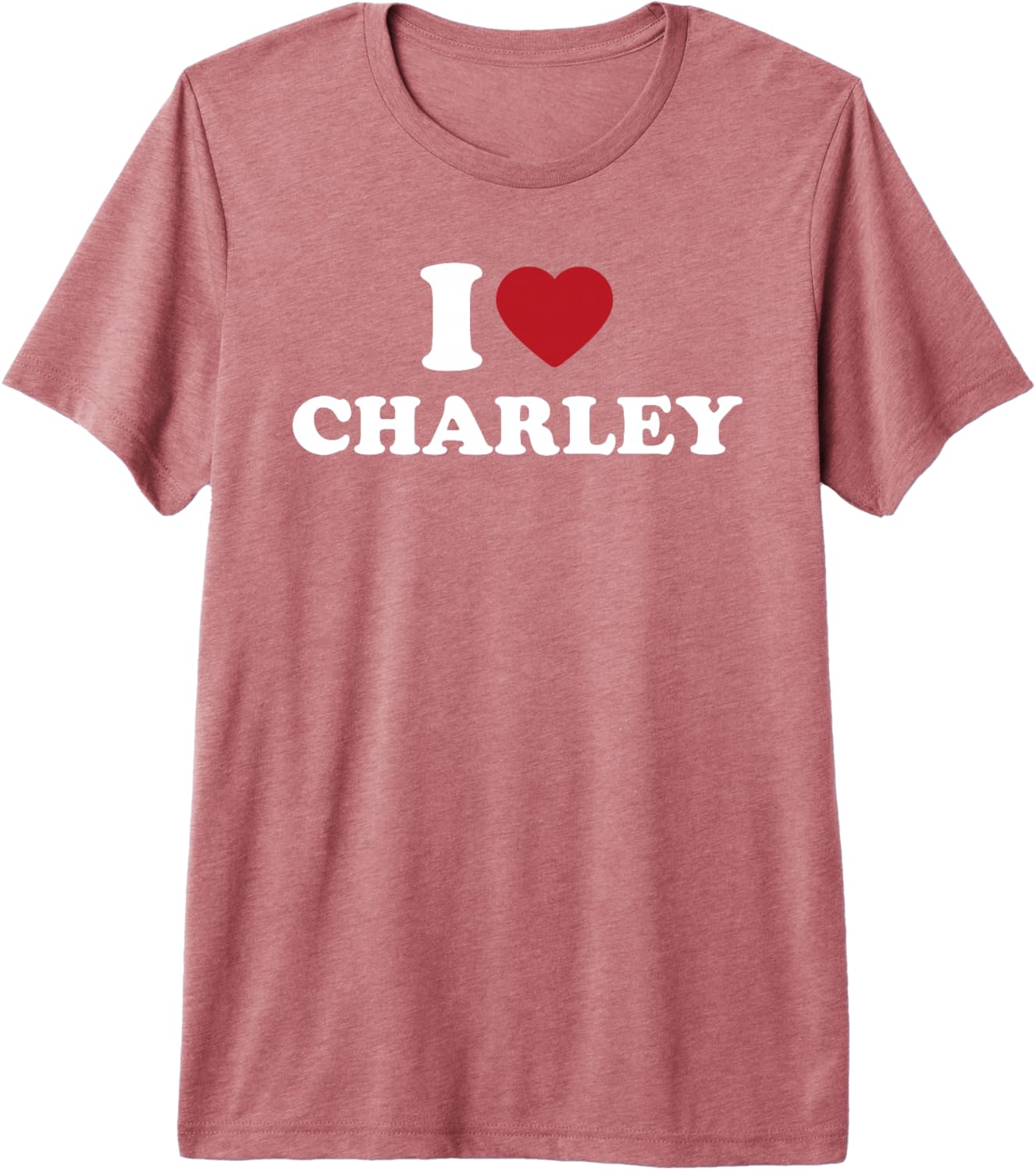 I Love Charley, I Heart Charley Red Heart