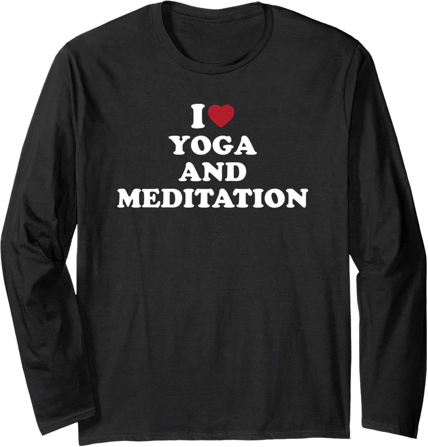 I Love Yoga and Meditation Calm Phrase