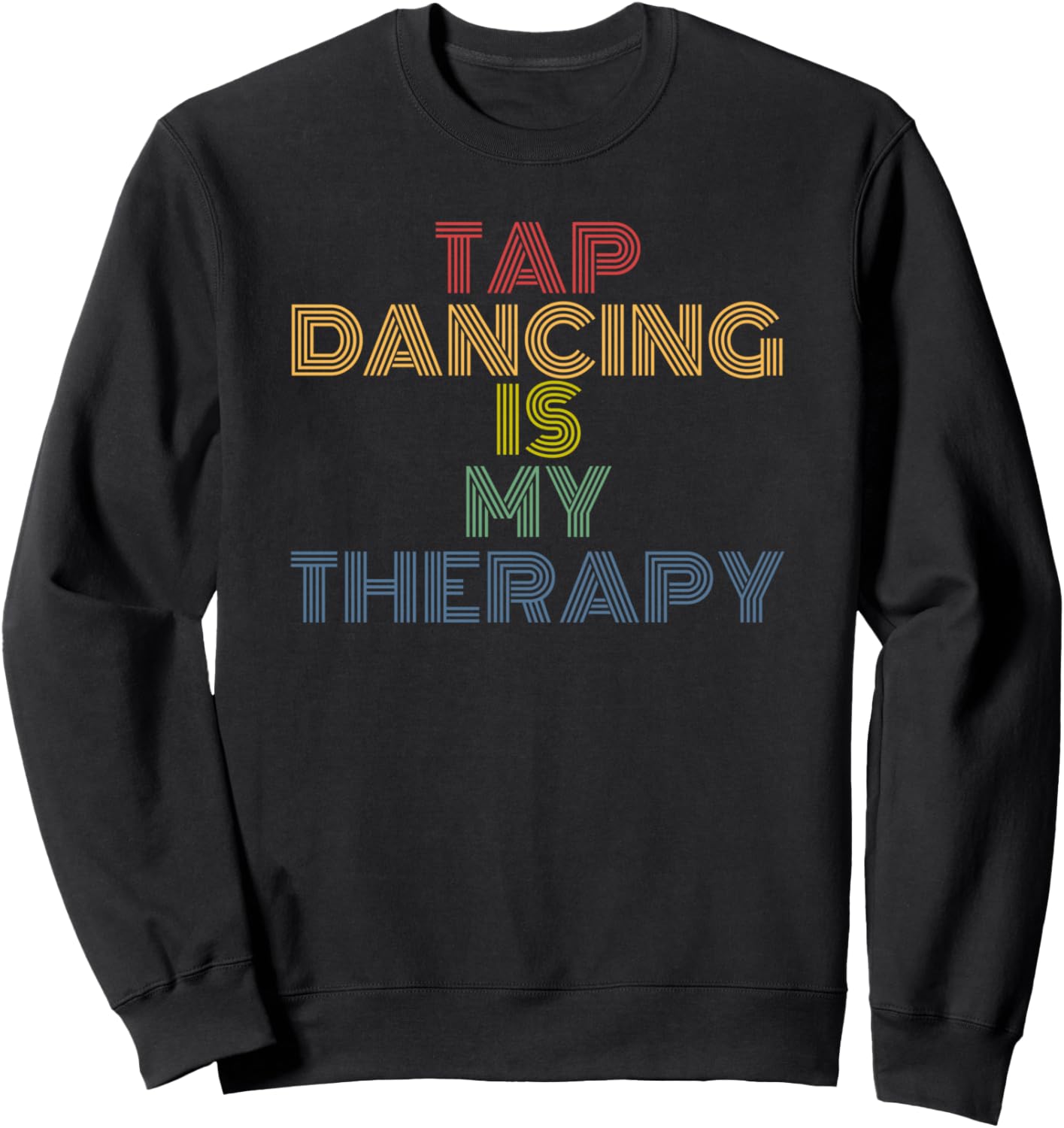Tap Dancing Is My Therapy retro 70s vintage